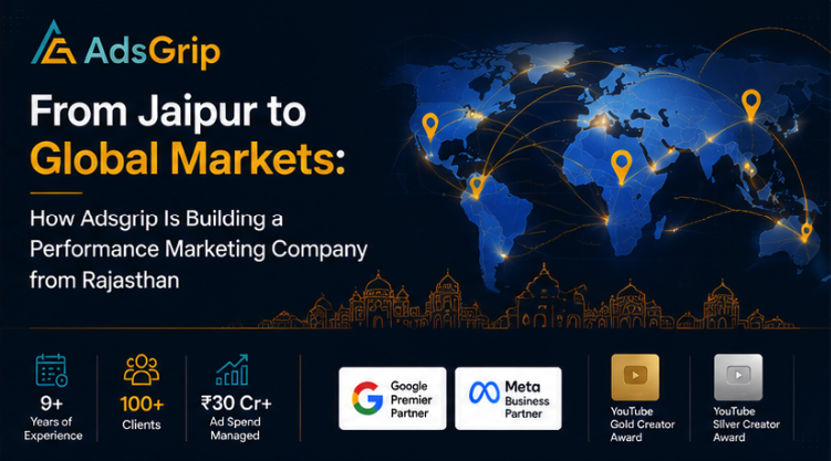 Adsgrip Jaipur performance marketing agency serving Indian and global markets