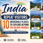 Off the beaten path destinations in India for repeat visitors